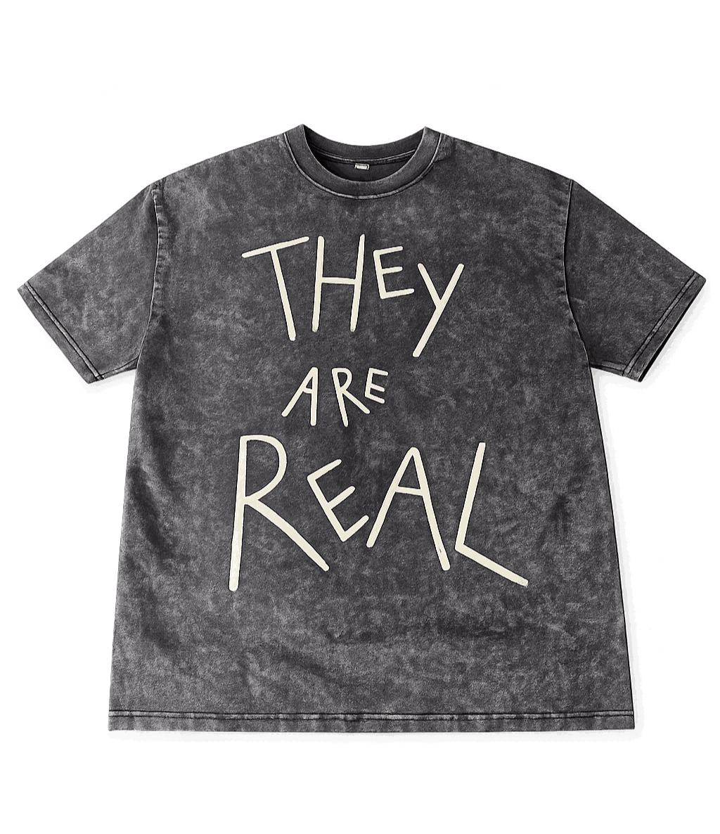 They Are Real They Are Real